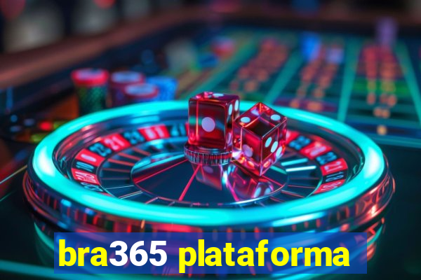 bra365 plataforma